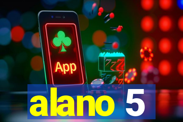 alano 5